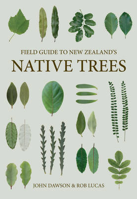 Field Guide to New Zealand's Native Trees by John Dawson image