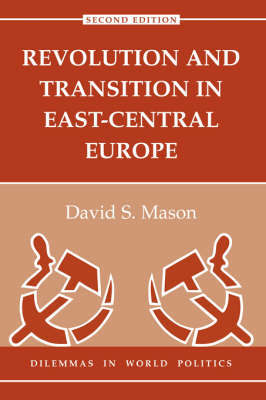 Revolution And Transition In East-central Europe by David S Mason image
