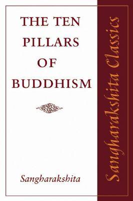 The Ten Pillars of Buddhism by Sangharakshita image