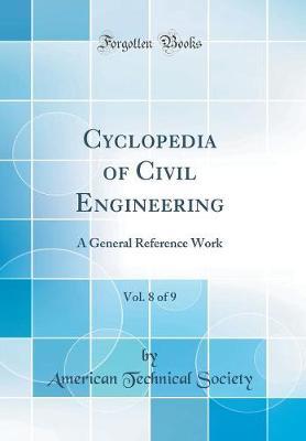 Cyclopedia of Civil Engineering, Vol. 8 of 9 by American Technical Society image