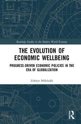 The Evolution of Economic Wellbeing by Zuhayr Mikdashi image