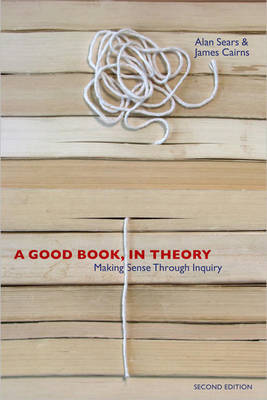 A Good Book, in Theory: Making Sense Through Inquiry by Alan Sears image
