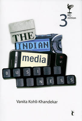 The Indian Media Business by Vanita Kohli-Khandekar image