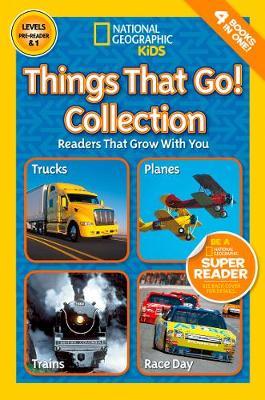 National Geographic Kids Readers: Things That Go Collection by National Geographic Kids