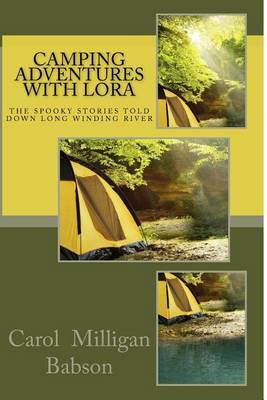 Camping Adventures with Lora by Carol Milligan Babson image