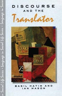 Discourse and the Translator by B. Hatim image