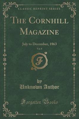 The Cornhill Magazine, Vol. 8 by Unknown Author image
