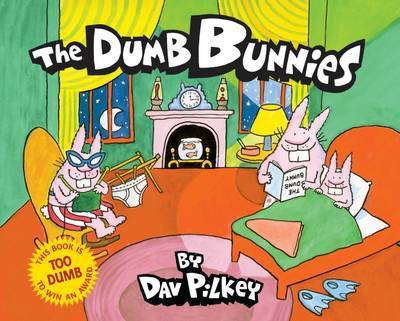 The Dumb Bunnies on Paperback by Dav Pilkey