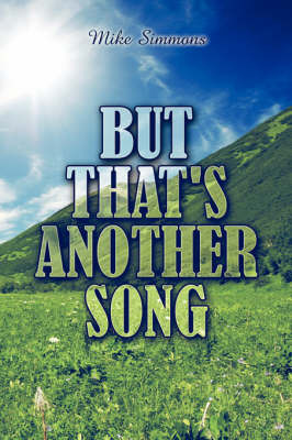 But That's Another Song by Mike Simmons image