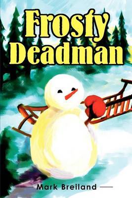 Frosty Deadman by Mark Breiland image