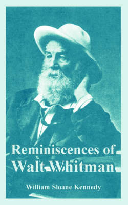 Reminiscences of Walt Whitman by William Sloane Kennedy image
