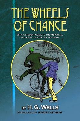The Wheels of Chance by H G Wells by Jeremy Withers image