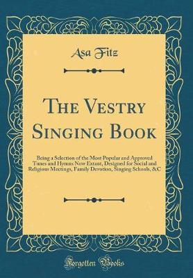 The Vestry Singing Book by Asa Fitz image