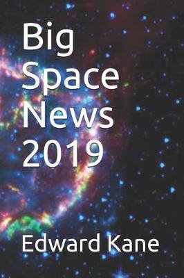 Big Space News 2019 by Maryanne Kane image