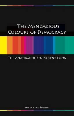 Mendacious Colours of Democracy by Alex Rubner image