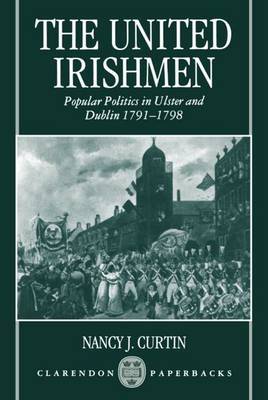 The United Irishmen by Nancy J. Curtin image