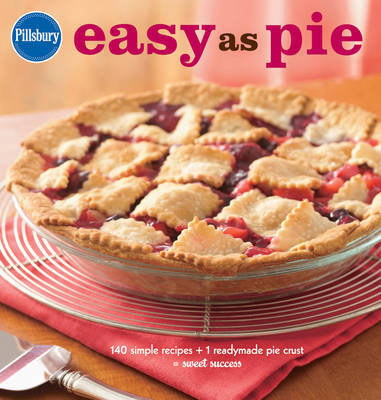 Pillsbury Easy as Pie by Pillsbury Editors