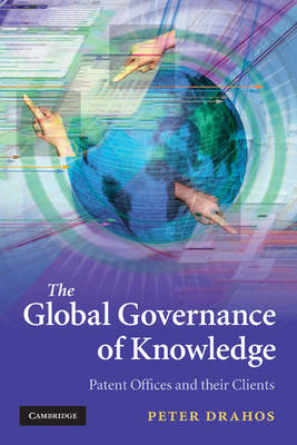 The Global Governance of Knowledge by Peter Drahos image