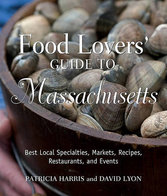 Food Lovers' Guide to Massachusetts by Patricia Harris image