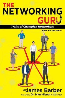 The Networking Guru by James Barber image