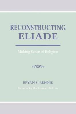 Reconstructing Eliade by Bryan Rennie image