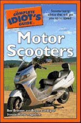 The Complete Idiot's Guide to Motor Scooters by Bev Brinson image