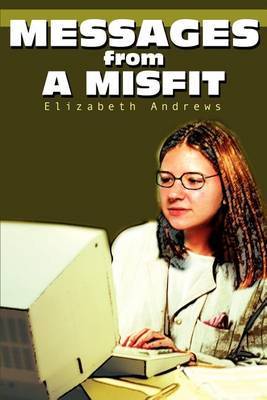 Messages from a Misfit by Elizabeth Andrews image