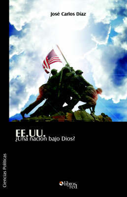 EE.UU. Una Nacion Bajo Dios? on Paperback by Jose Carlos Diaz