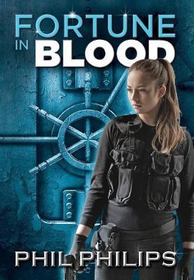 Fortune in Blood by Phil Philips image