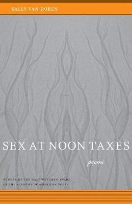 Sex at Noon Taxes by Sally Van Doren image