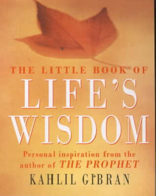 The Little Book of Life's Wisdom by Kahlil Gibran image