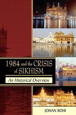1984 and the Crisis of Sikhism by Johan Rohi image