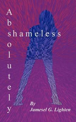 Absolutely Shameless by Jamesel G. Lighten image
