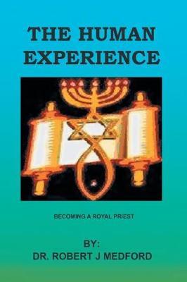 The Human Experience by Dr Robert J Medford image