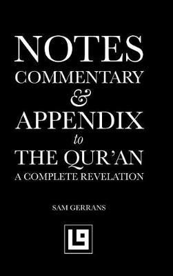 Notes, Commentary & Appendix to the Qur'an by Sam Gerrans image