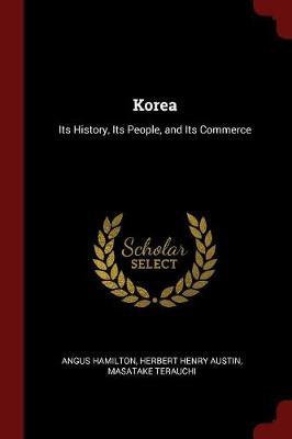 Korea by Angus Hamilton