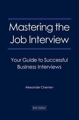 Mastering the Job Interview by Alexander Chernev image