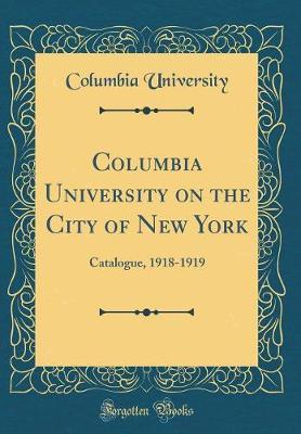 Columbia University on the City of New York by Columbia University image