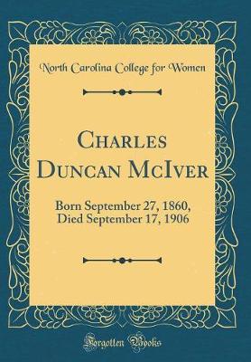Charles Duncan McIver by North Carolina College for Women image