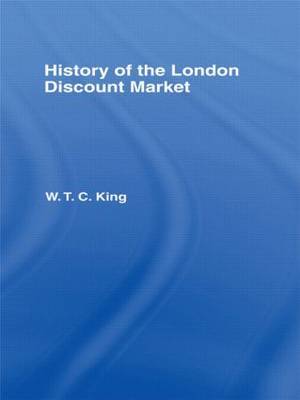 History of the London Discount Market by W T C King image