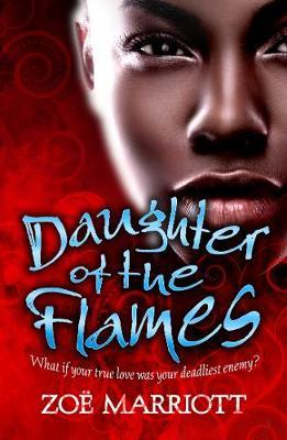 Daughter of the Flames by Zoe Marriott image