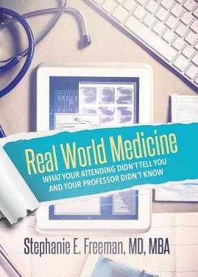 Real World Medicine by Stephanie Freeman