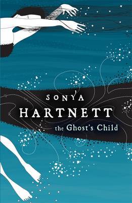 The Ghost Child by Sonya Hartnett