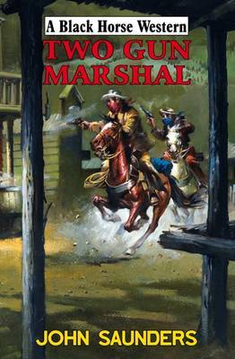 Two Gun Marshal by John Saunders image