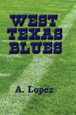 West Texas Blues by A. Lopez image