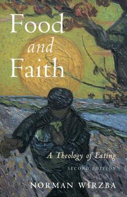 Food and Faith by Norman Wirzba image