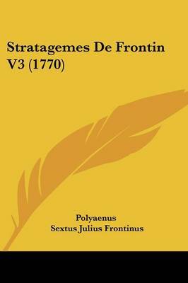 Stratagemes De Frontin V3 (1770) by Polyaenus image