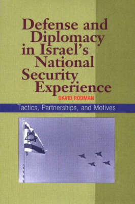 Defense and Diplomacy In Israel's National Security Experience by David Rodman image
