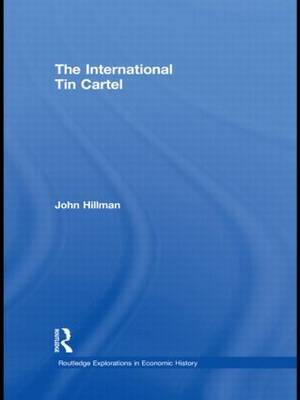 The International Tin Cartel on Hardback by John Hillman