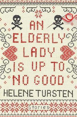 An Elderly Lady Is Up To No Good by Helene Tursten image